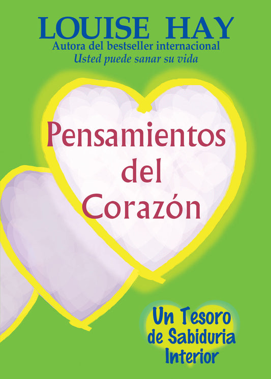 Pensamientos del Coraz�n, Heart Thoughts - Un Tesoro de Sabiduria Interior, A Treasure of Inner Wisdom