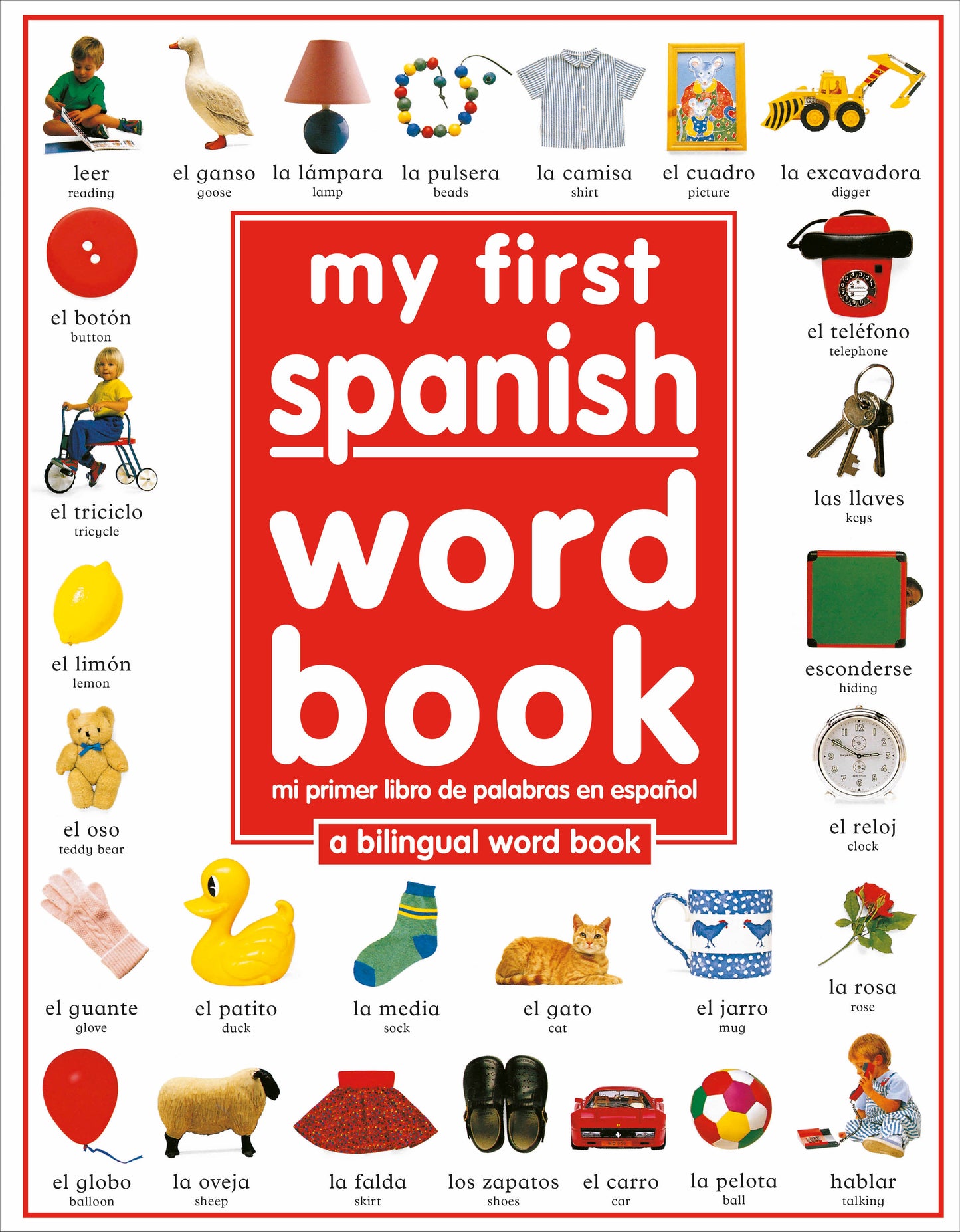 My First Spanish Word Book / Mi Primer Libro De Palabras EnEspanol, My First Spanish Word Book - A Bilingual Word Book, A Bilingual Word Book (My First Board Books)
