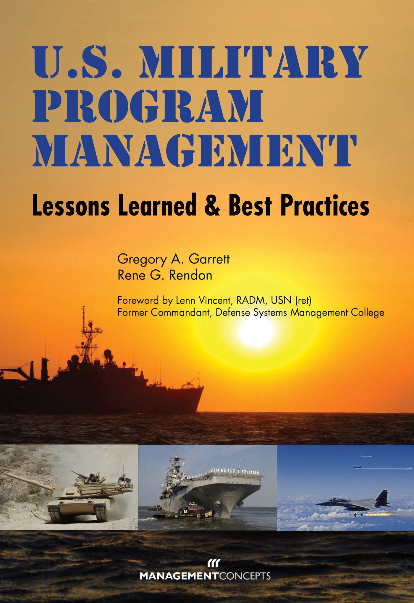 U.S. Military Program Management - Lessons Learned and Best Practices