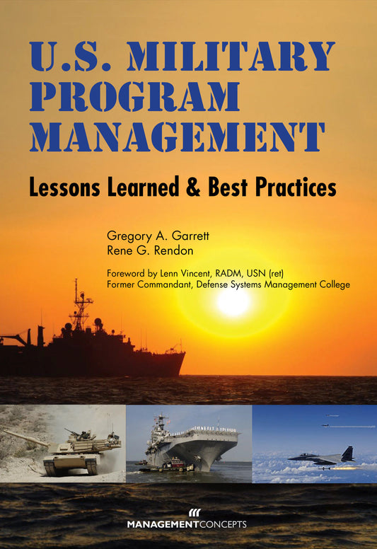 U.S. Military Program Management - Lessons Learned and Best Practices