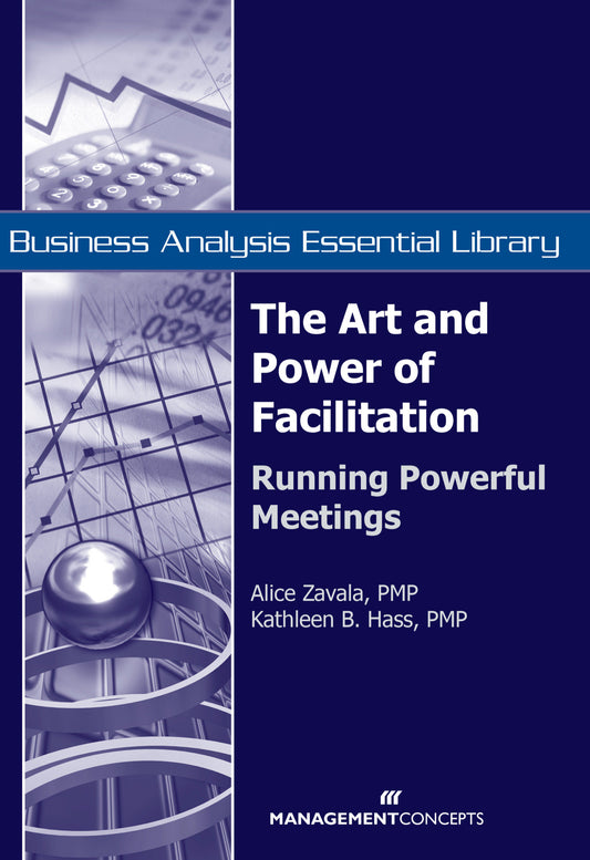 The Art and Power of Facilitation - Running Powerful Meetings