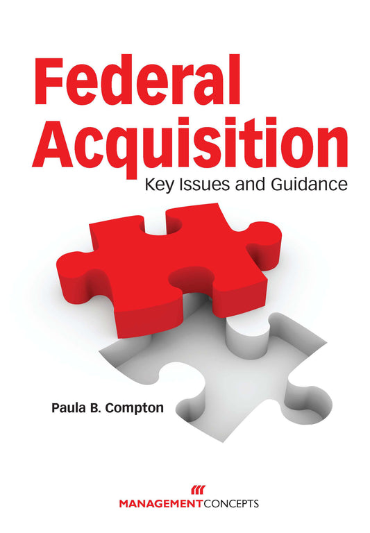 Federal Acquisition - Key Issues and Guidance