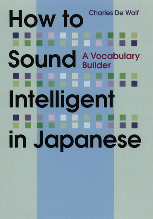 How to Sound Intelligent in Japanese - A Vocabulary Builder