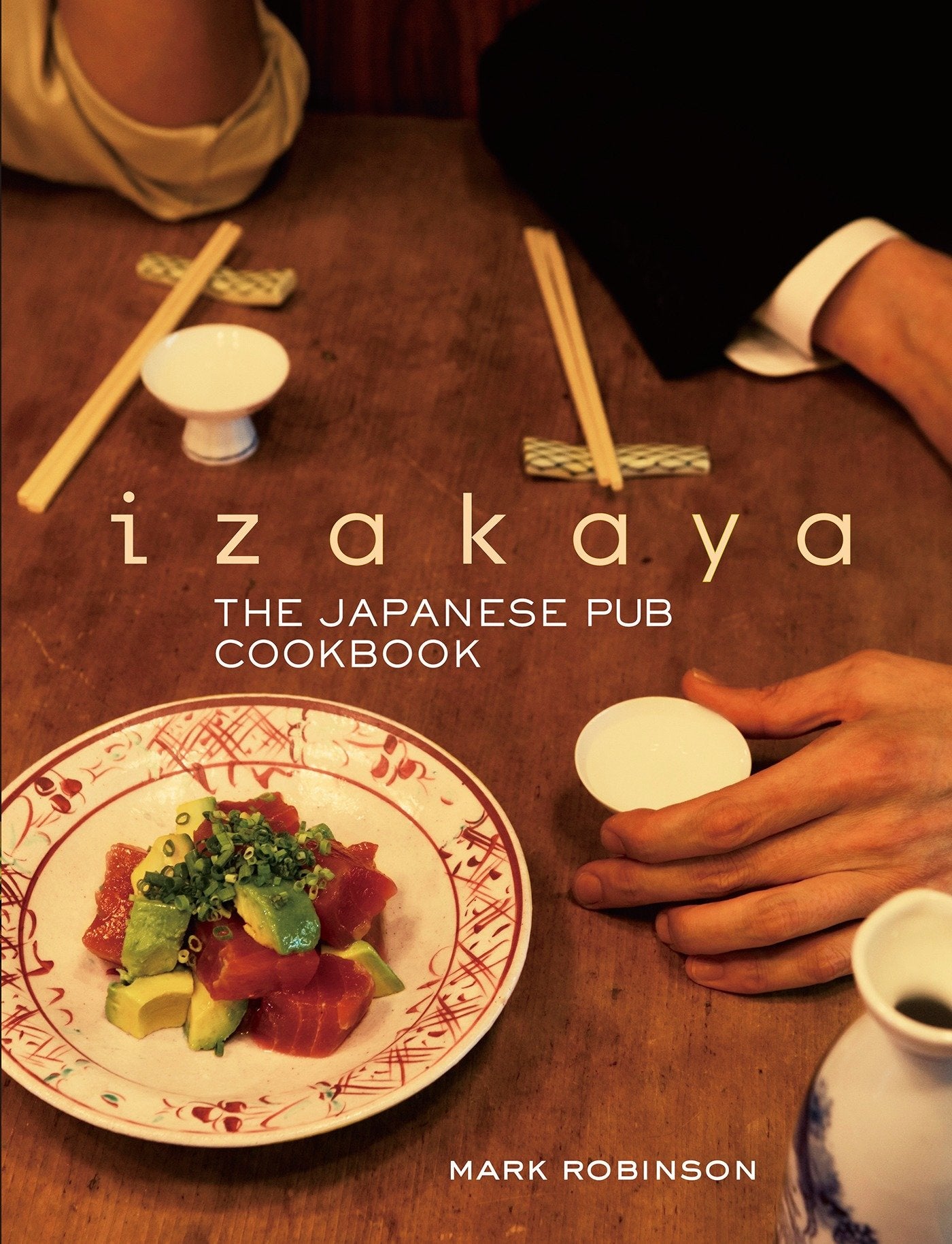 Izakaya - The Japanese Pub Cookbook