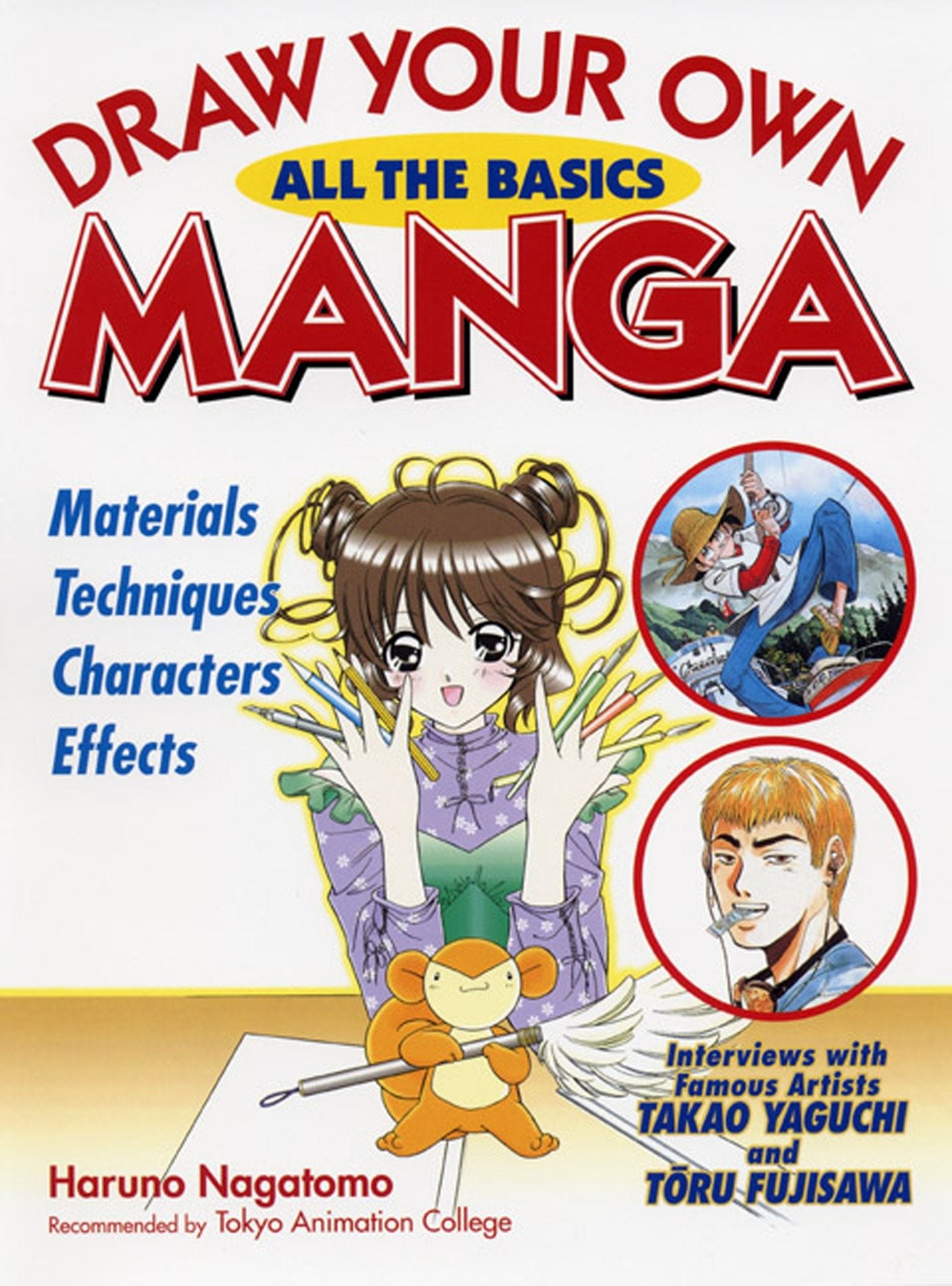 Draw Your Own Manga - All the Basics (Draw Your Own Manga Series) (Book:1)