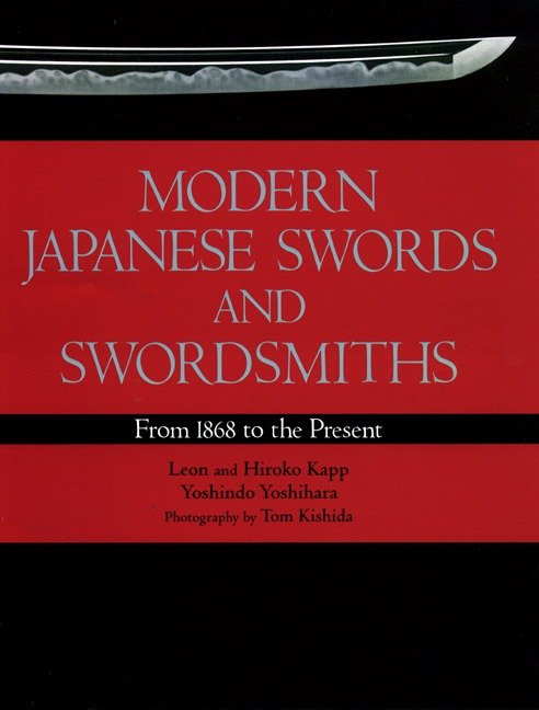 Modern Japanese Swords and Swordsmiths - From 1868 to the Present