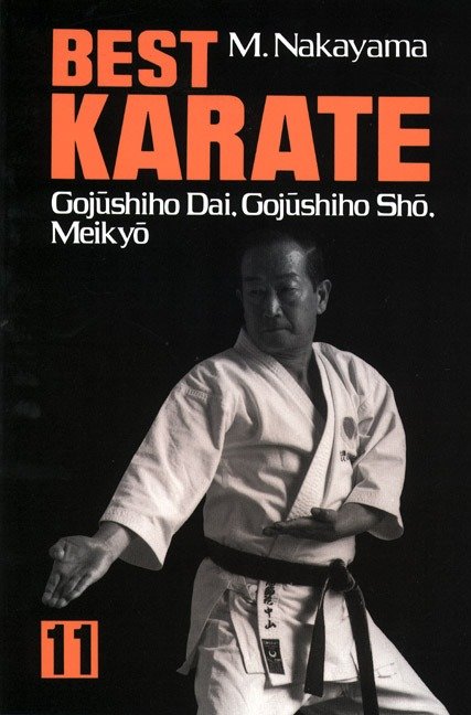 Best Karate, Vol.11 - Gojushiho Dai, Gojushiho Sho, Meikyo (Best Karate Series) (Book:11)