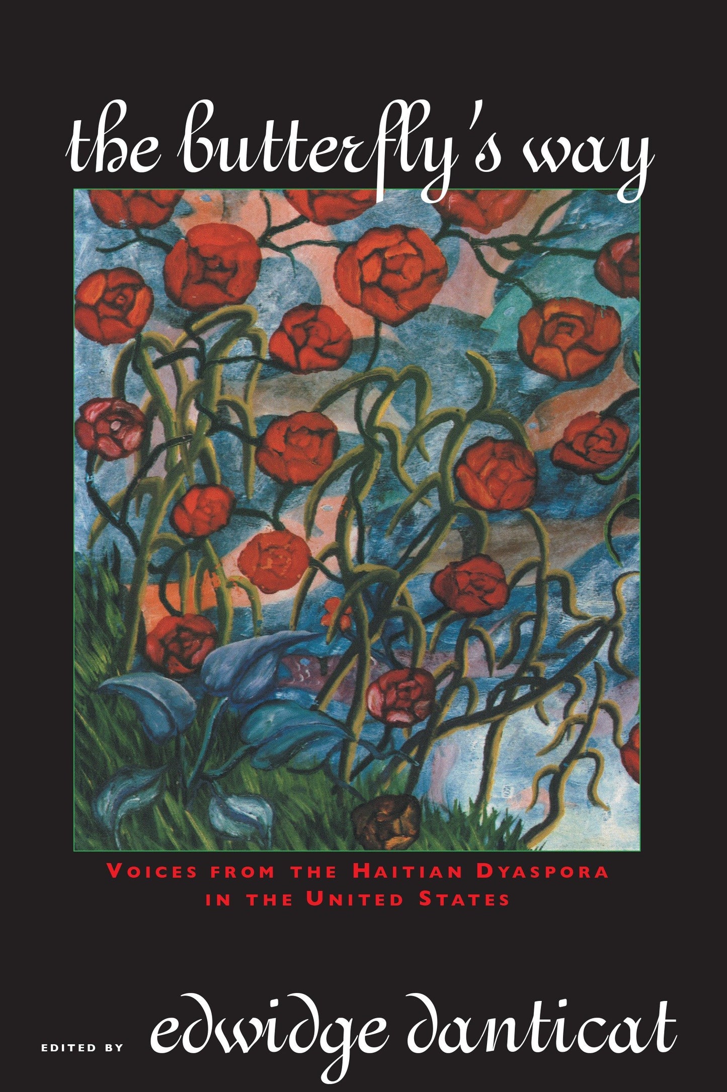 The Butterfly's Way - Voices from the Haitian Dyaspora in the United States