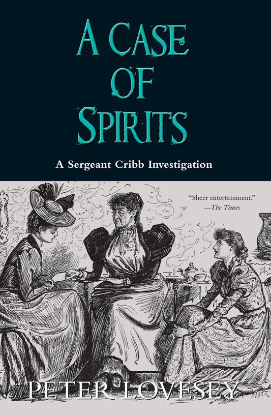 A Case of Spirits (A Sergeant Cribb Investigation) (Book:6)