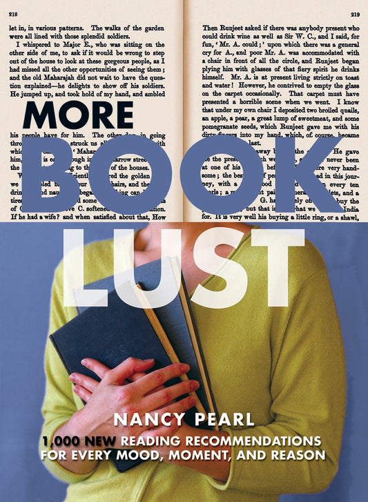 More Book Lust - Recommended Reading for Every Mood, Moment, and Reason