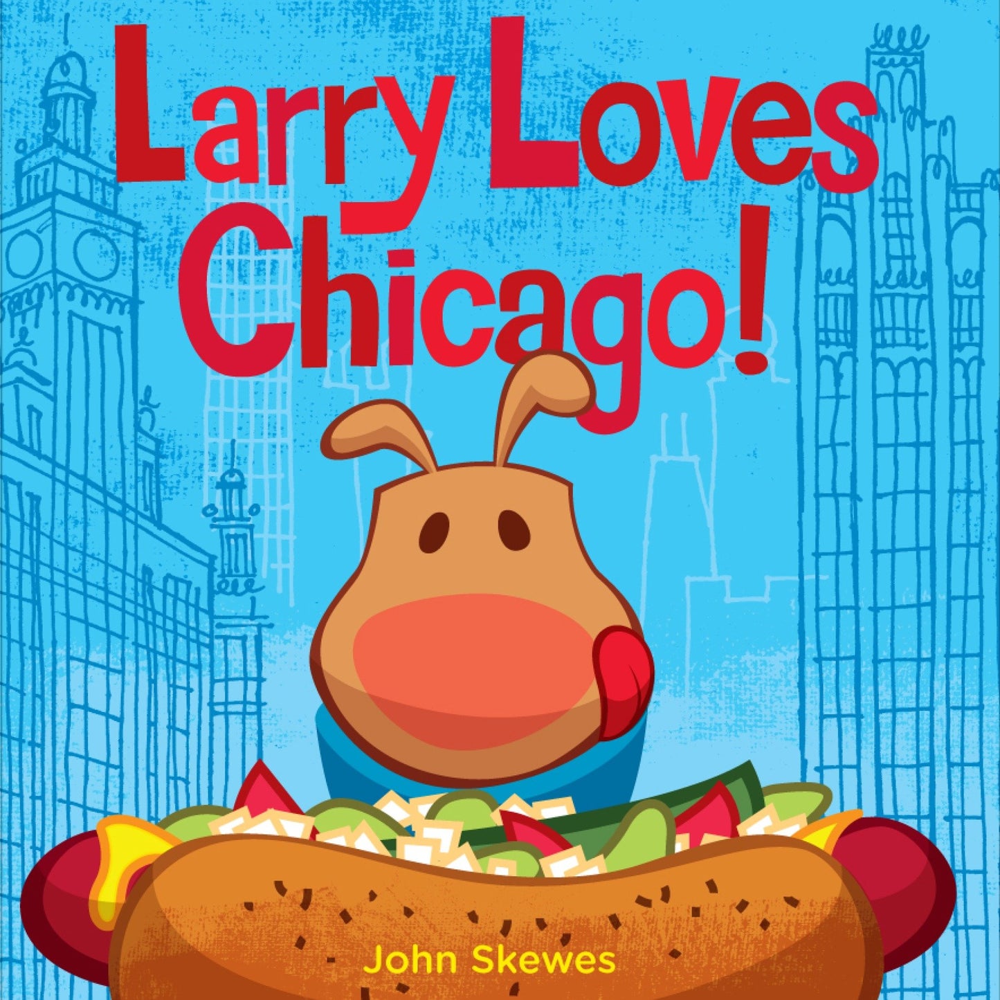 Larry Loves Chicago! - A Larry Gets Lost Book (Larry Gets Lost)