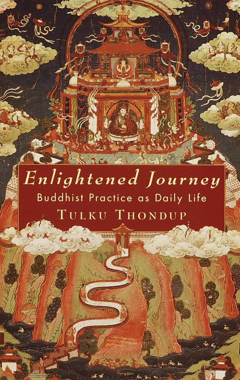 Enlightened Journey - Buddhist Practice as Daily Life