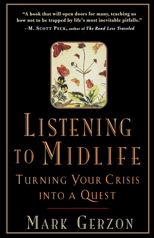 Listening to Midlife - Turning Your Crisis into a Quest