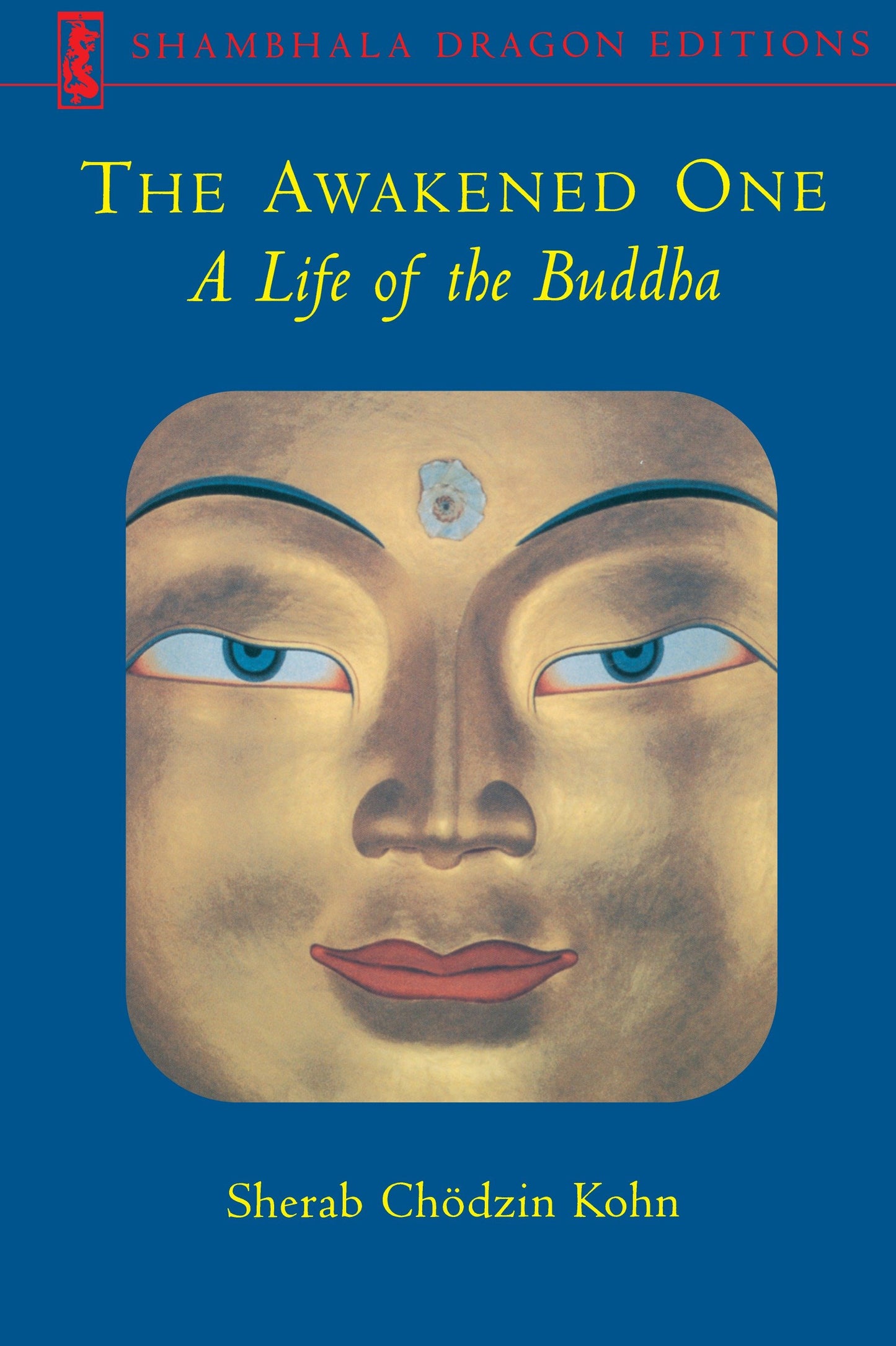 The Awakened One - A Life of the Buddha