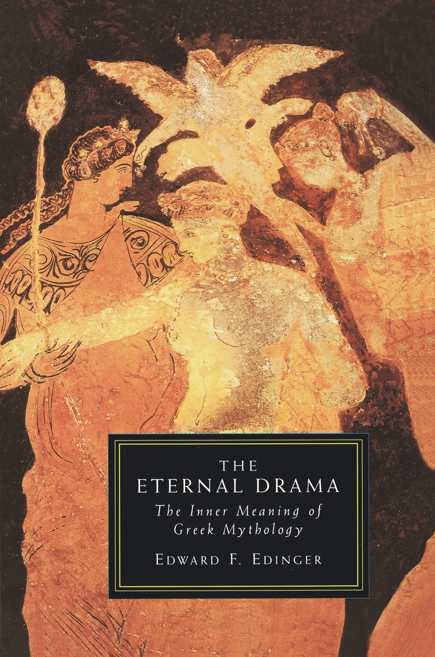 Eternal Drama - The Inner Meaning of Greek Mythology