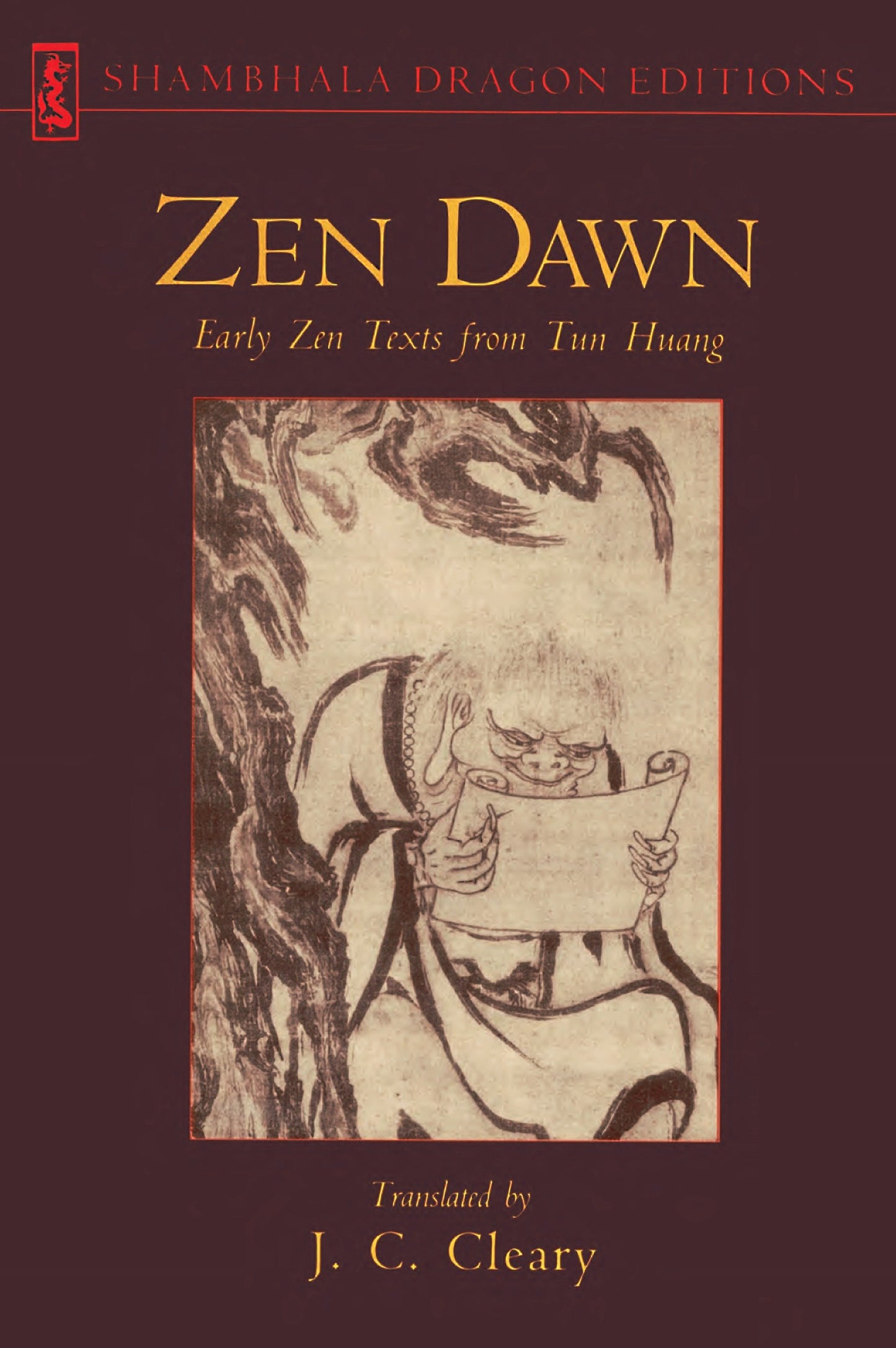 Zen Dawn - Early Zen Texts from Tun Huang
