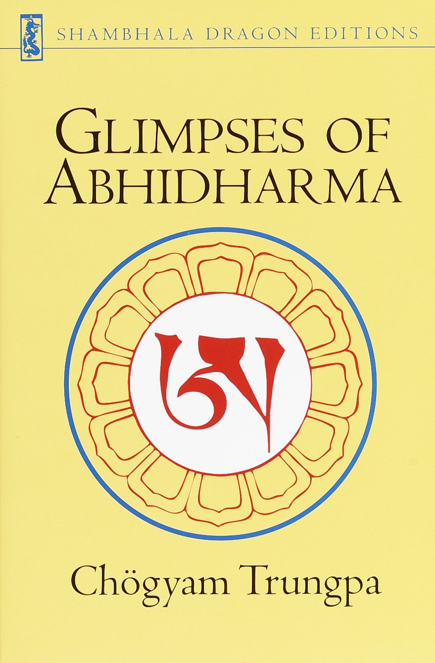 Glimpses of Abhidharma - From a Seminar on Buddhist Psychology