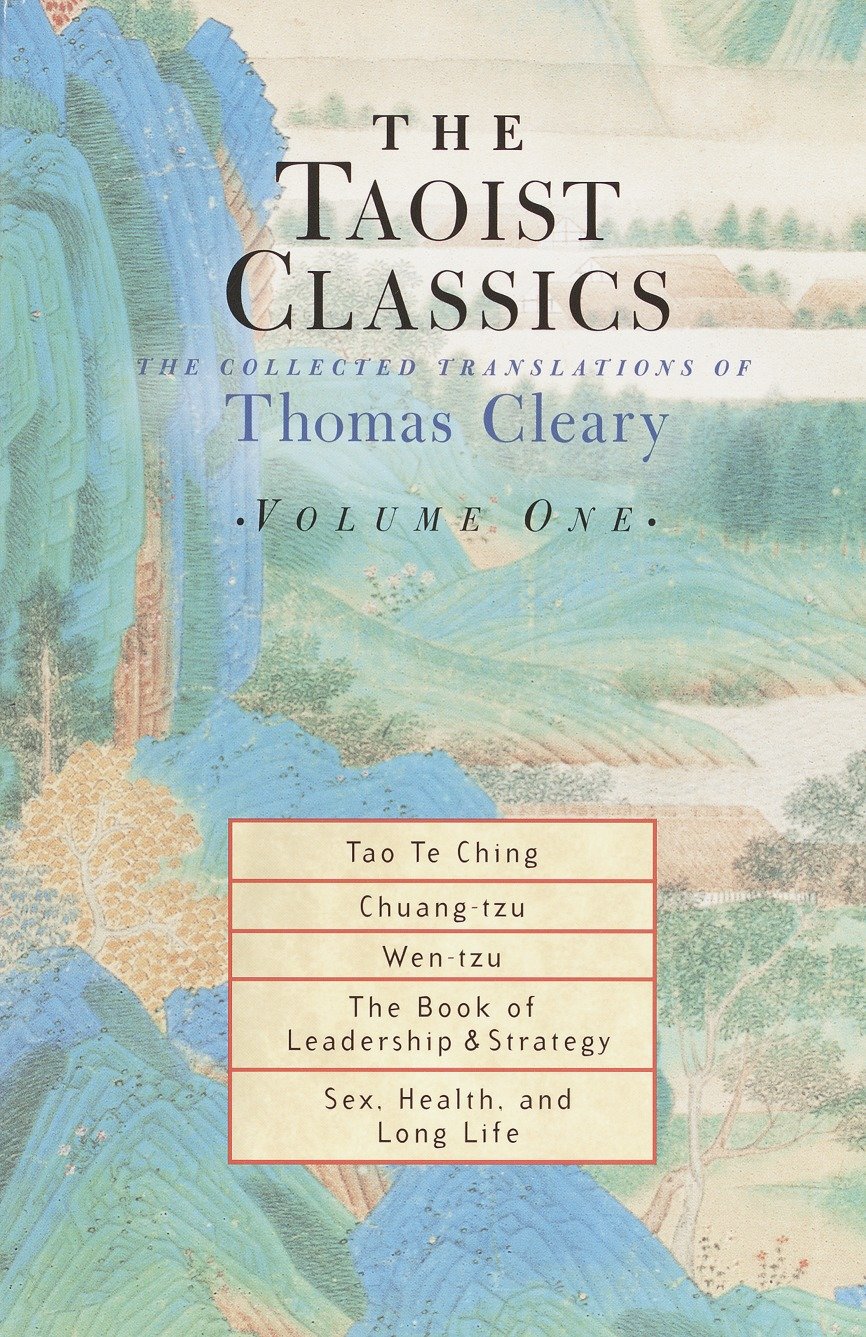 The Taoist Classics (Volume 1) - The Collected Translations of Thomas Cleary (The Taoist Classics) (Book:1)
