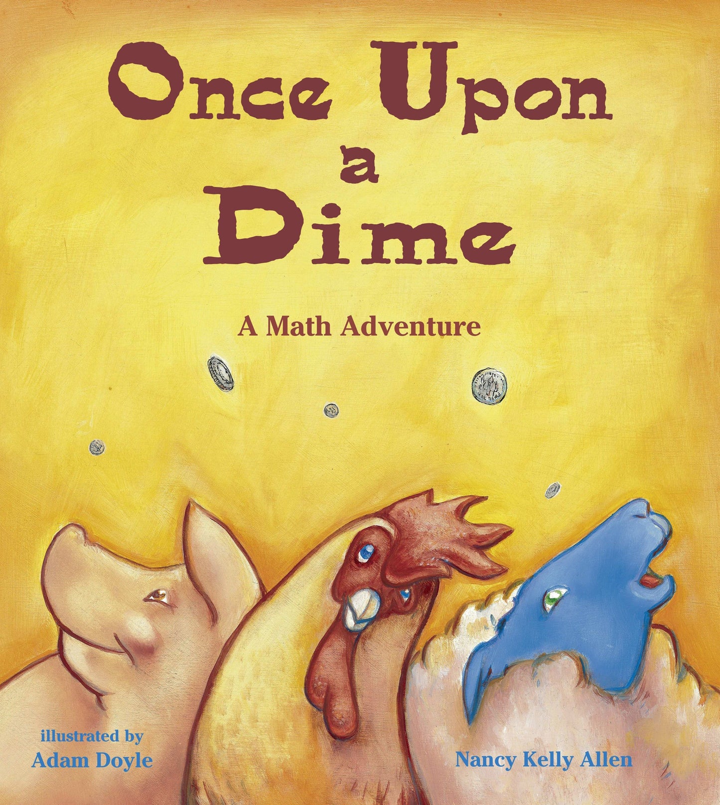Once Upon a Dime - A Math Adventure (Charlesbridge Math Adventures)