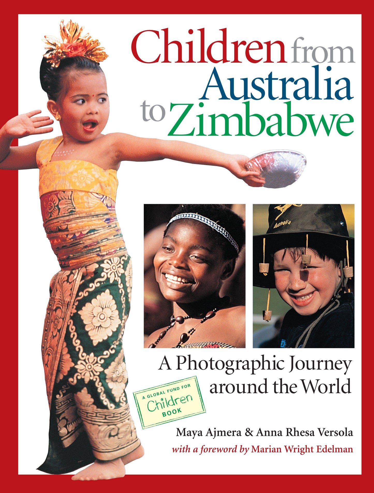 Children from Australia to Zimbabwe - A Photographic Journey around the World