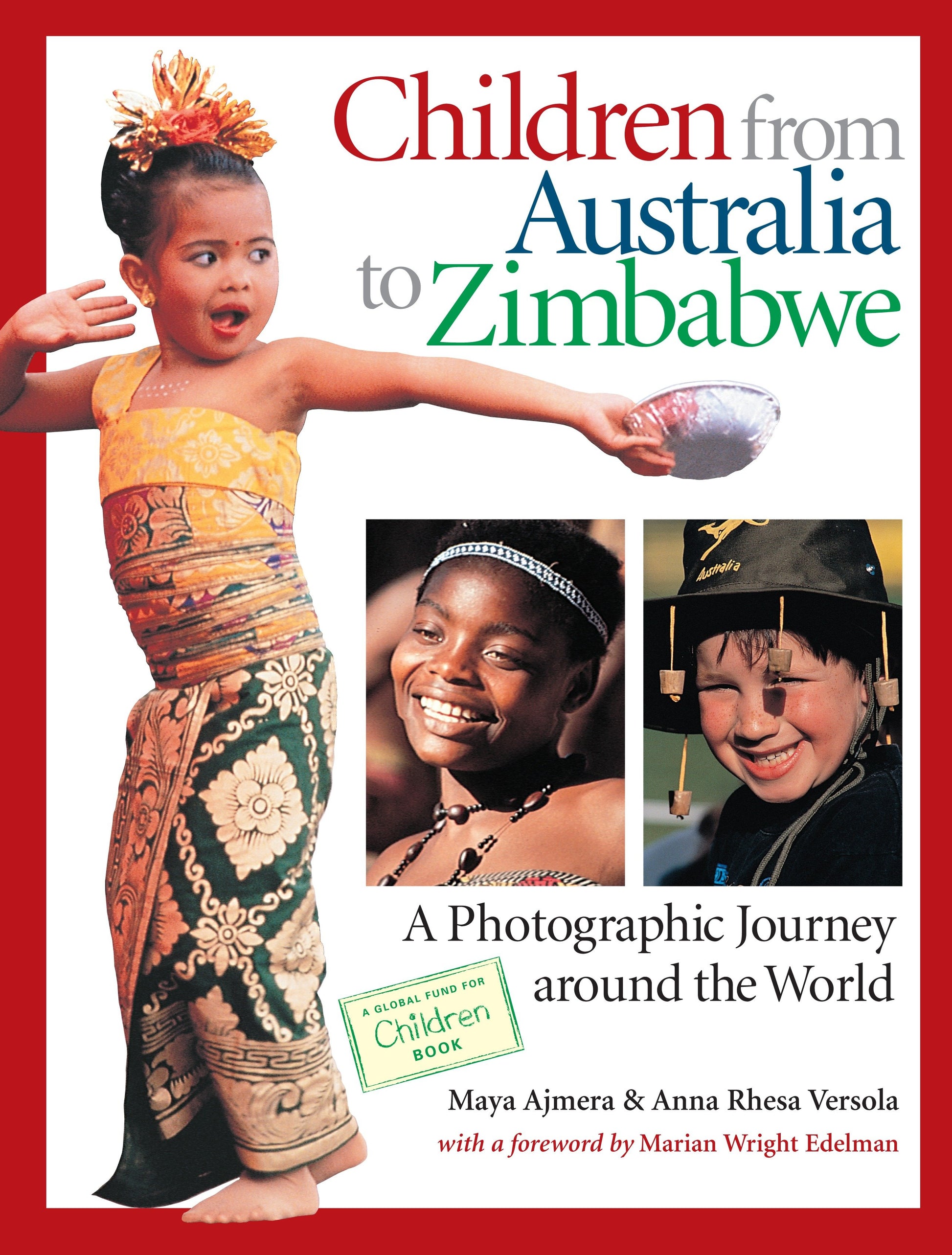 Children from Australia to Zimbabwe - A Photographic Journey around the World