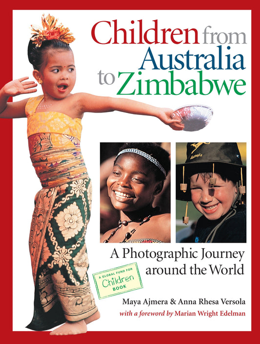 Children from Australia to Zimbabwe - A Photographic Journey around the World