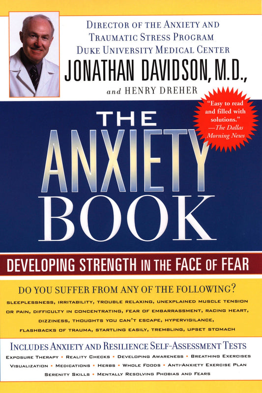 The Anxiety Book - Developing Strength in the Face of Fear
