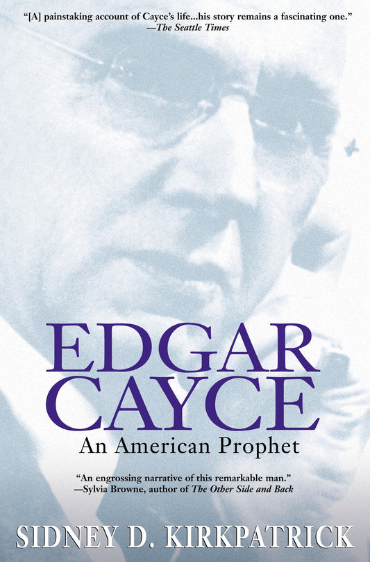 Edgar Cayce - An American Prophet