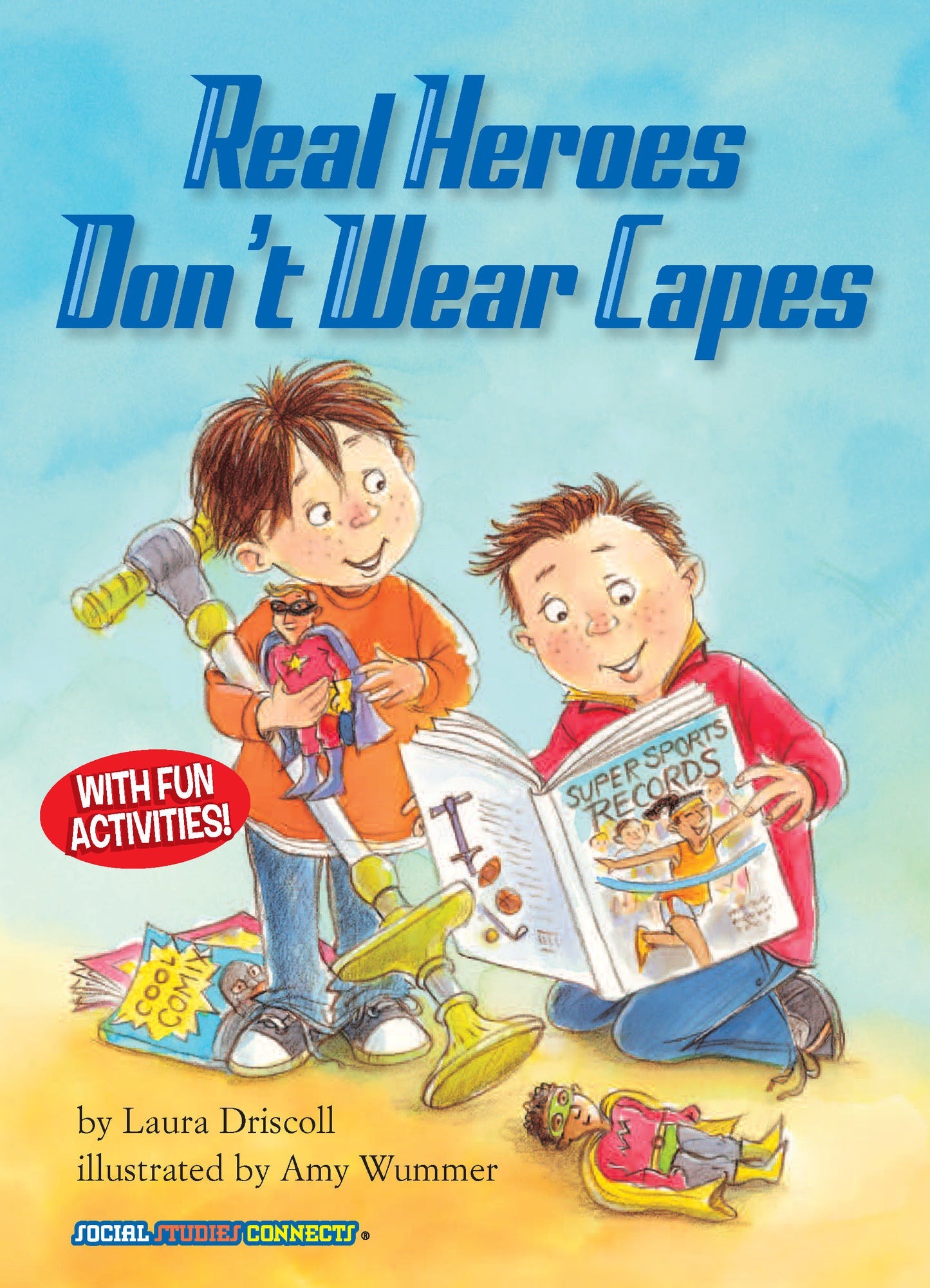 Real Heroes Don't Wear Capes (Social Studies Connects)