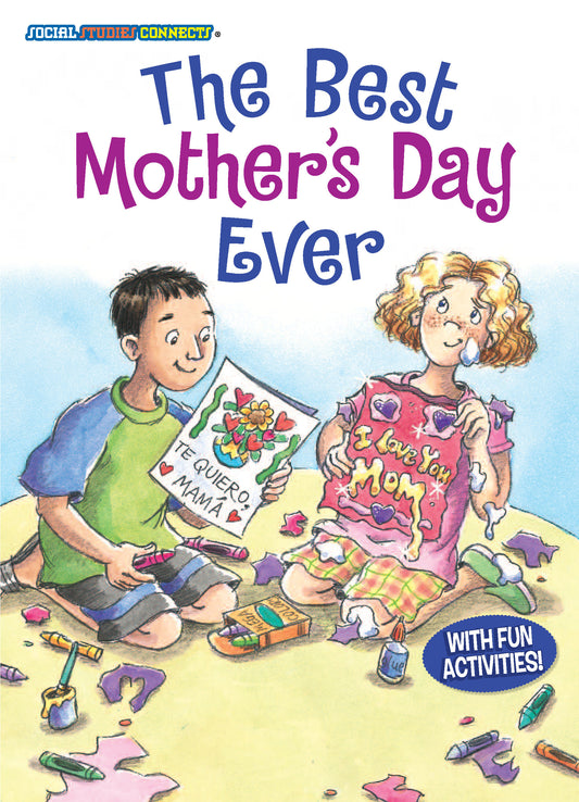 The Best Mother's Day Ever (Social Studies Connects)