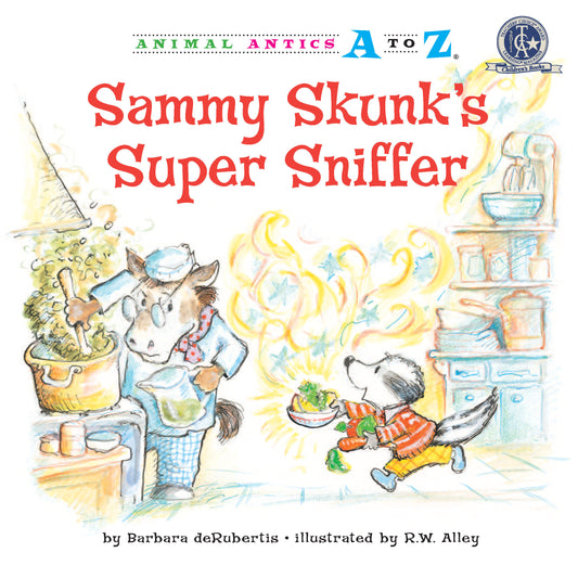 Sammy Skunk's Super Sniffer (Animal Antics A to Z)