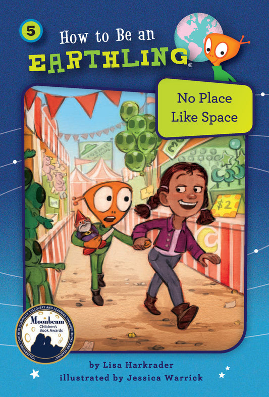 No Place Like Space (Book 5) (How to Be an Earthling)