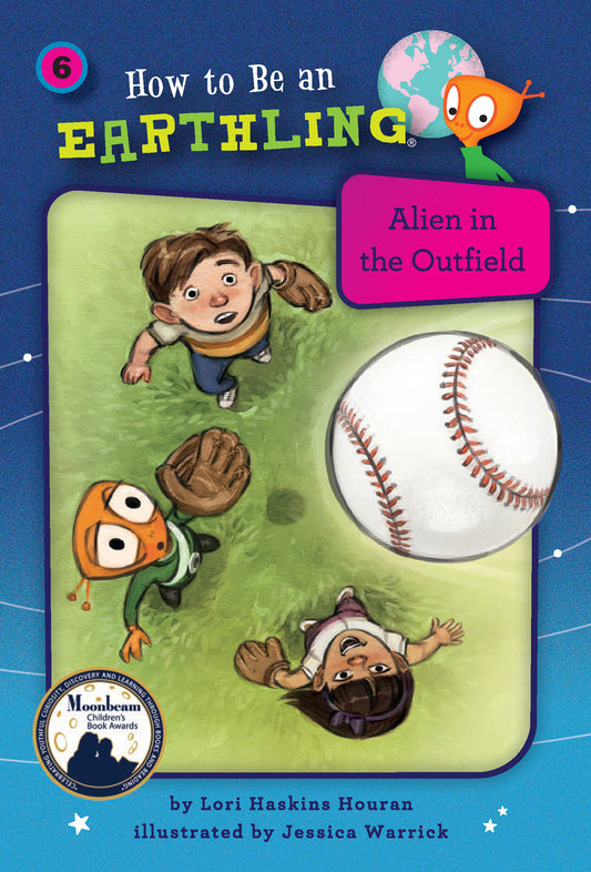 Alien in the Outfield (Book 6) (How to Be an Earthling)