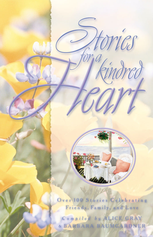 Stories for a Kindred Heart - Over 100 Treasures to Touch Your Soul (Stories for the Heart) (Book:3)