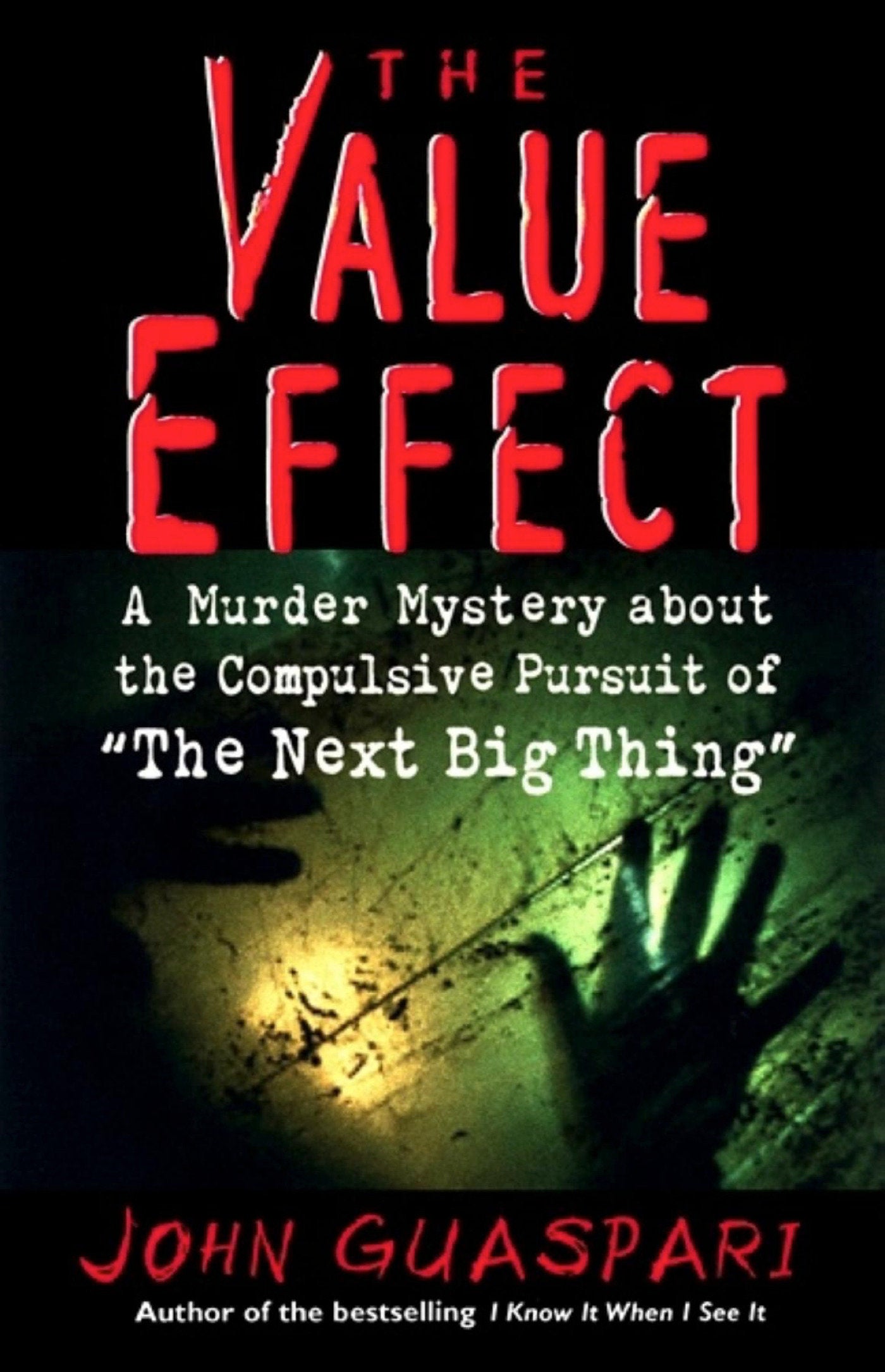 The Value Effect - A Murder Mystery about the Compulsive Pursuit of The Next Big Thing