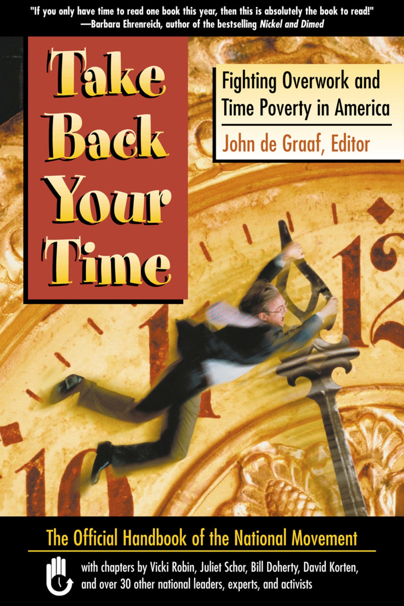 Take Back Your Time - Fighting Overwork and Time Poverty in America