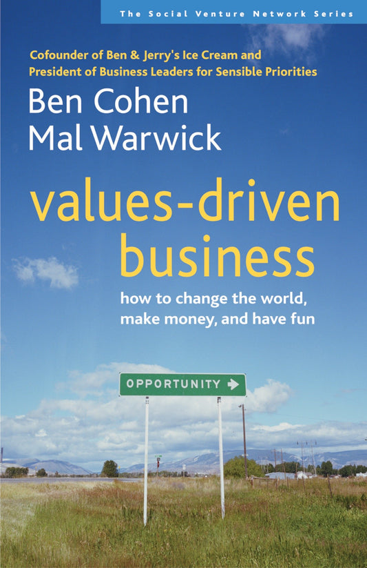 Values-Driven Business - How to Change the World, Make Money, and Have Fun (SVN) (Book:1)