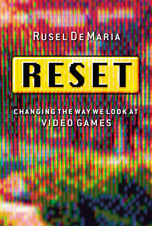 Reset - Changing the Way We Look at Video Games