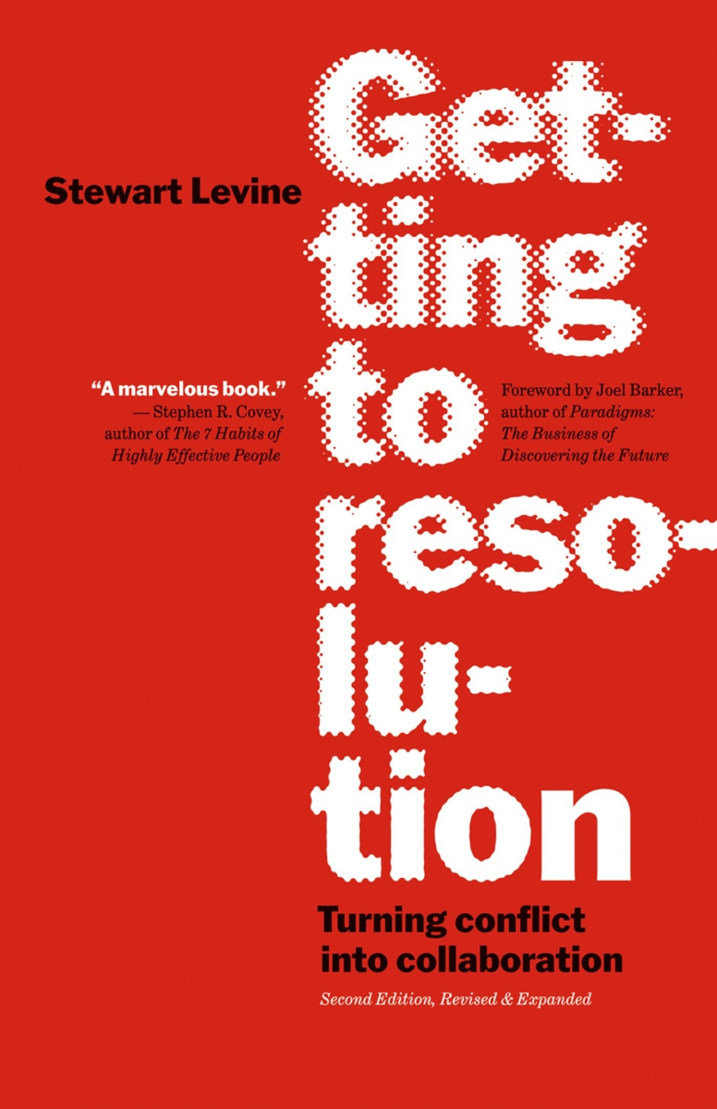 Getting to Resolution - Turning Conflict into Collaboration