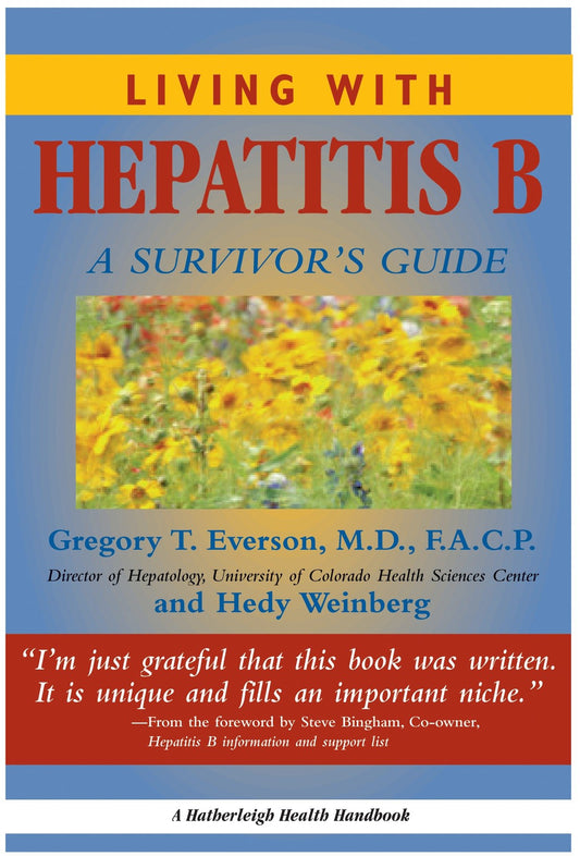 Living With Hepatitis B: - A Survivor's Guide (Living with)