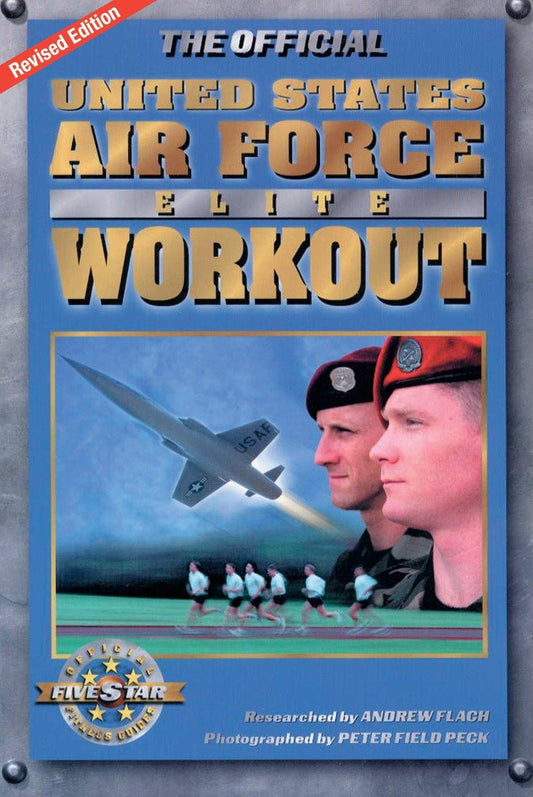 The Official United States Air Force Elite Workout (Official Five Star Fitness Guides)