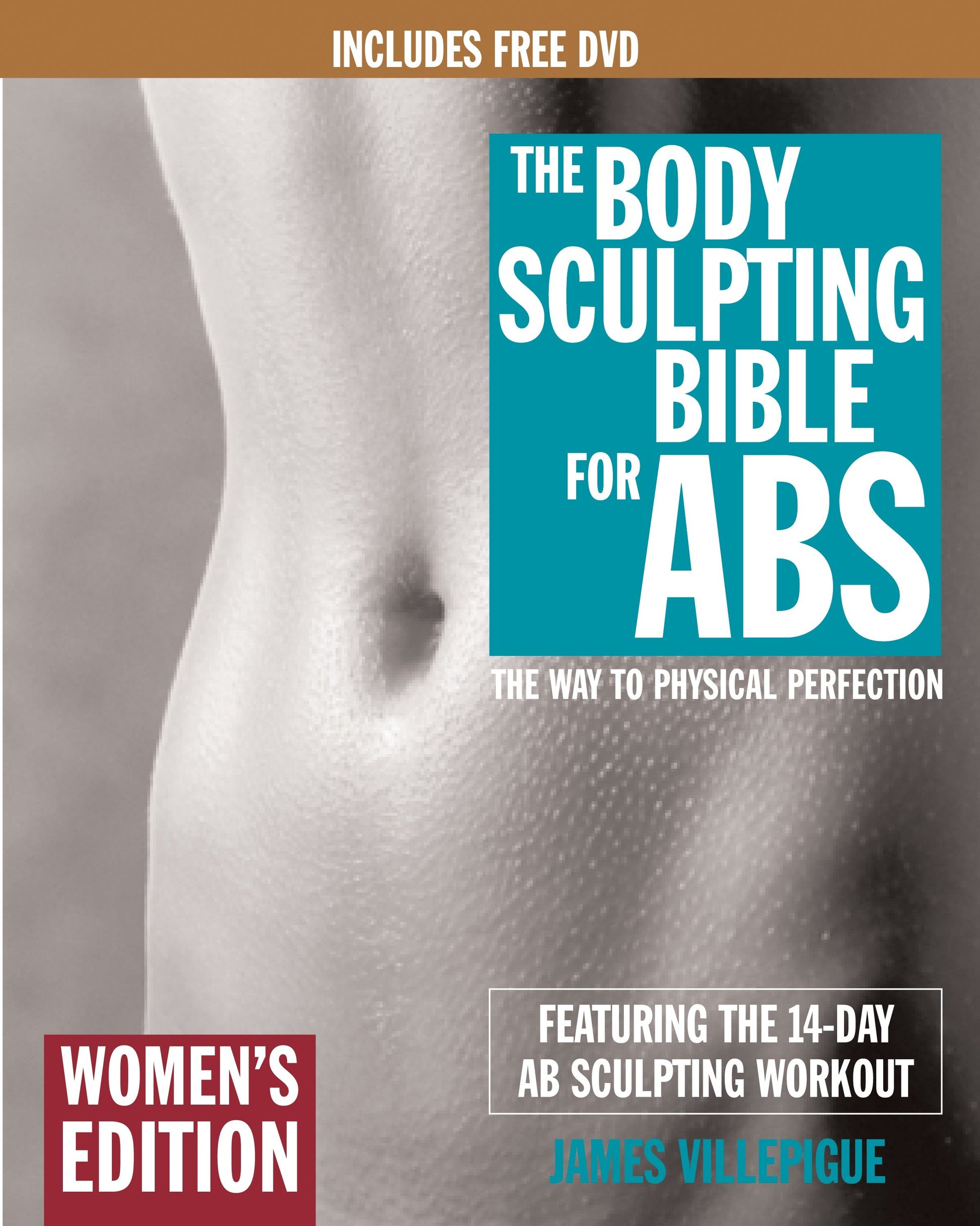 The Body Sculpting Bible for Abs: Women's Edition, Deluxe Edition - The Way to Physical Perfection (Includes DVD) (Body Sculpting Bible) (Book:15)