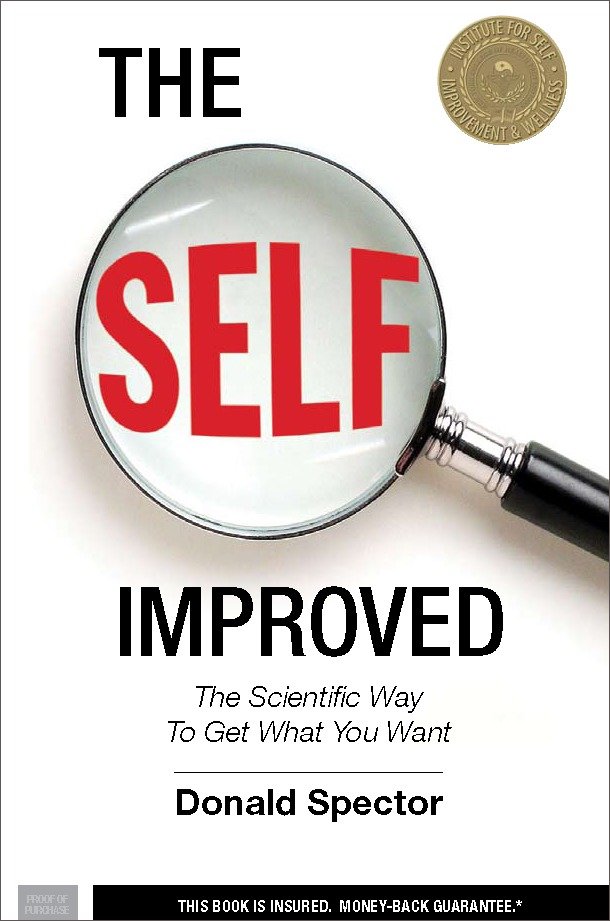 The SELF, Improved - The Scientific Way to Get What You Want