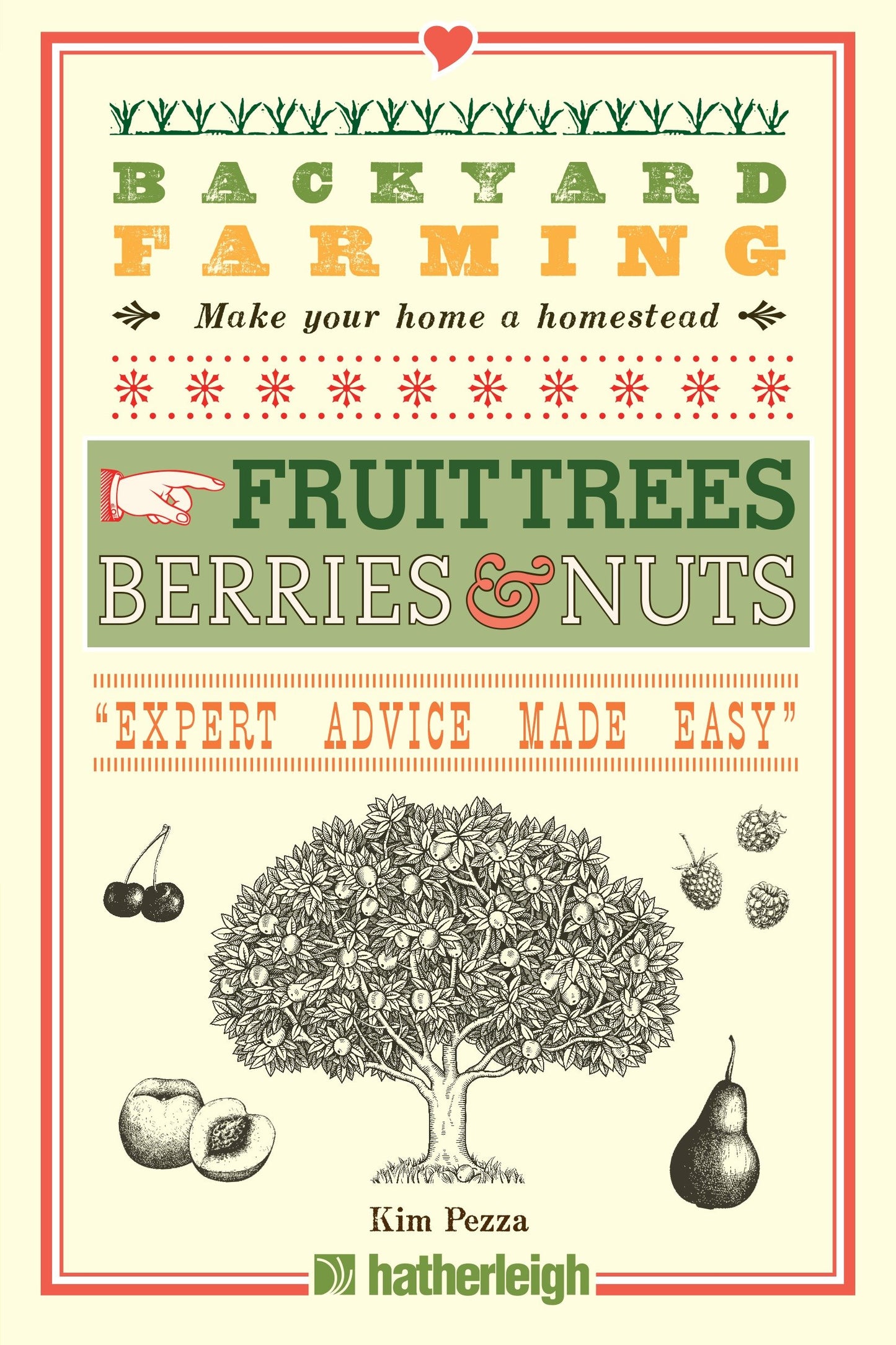 Backyard Farming: Fruit Trees, Berries & Nuts (Backyard Farming) (Book:10)