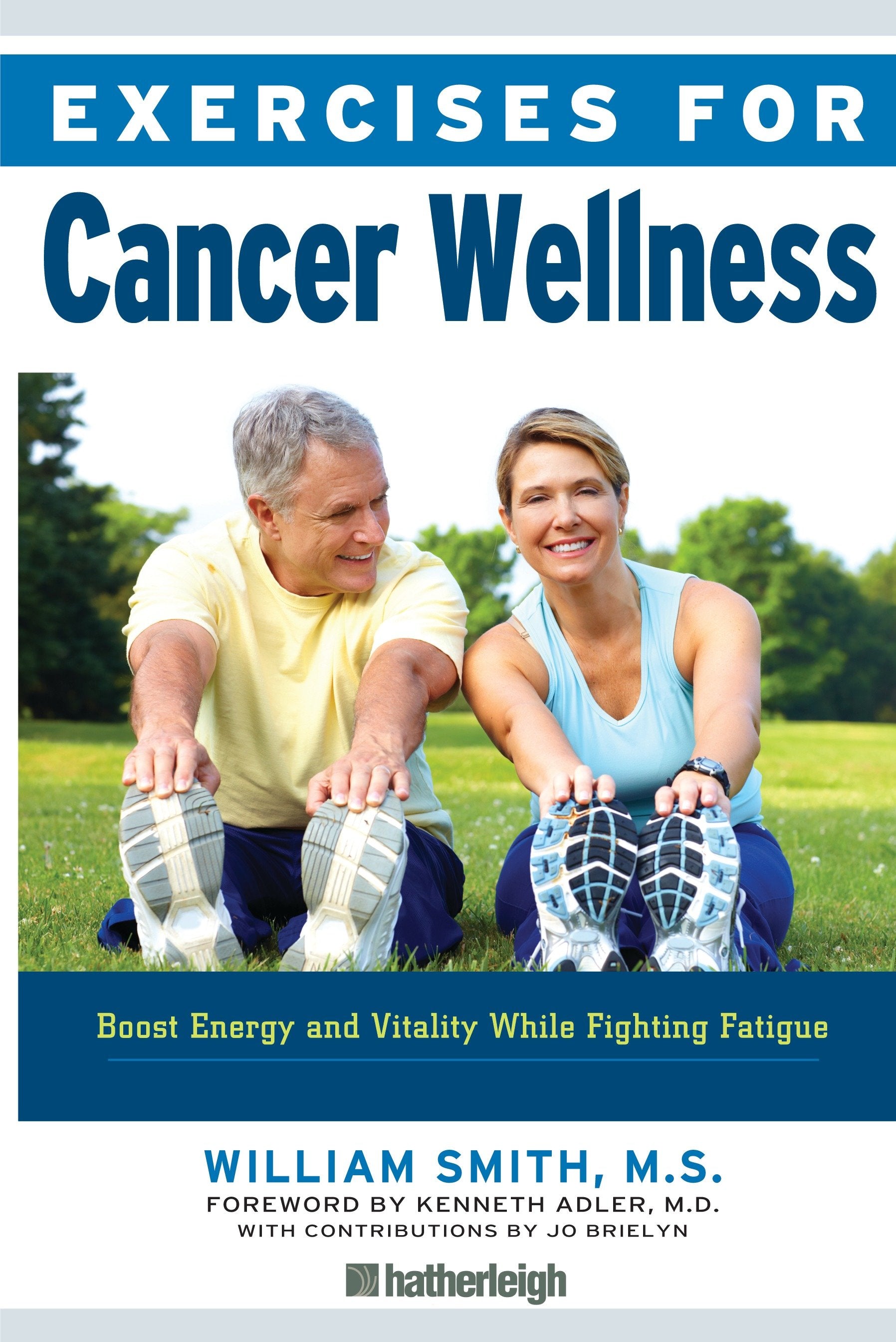 Exercises for Cancer Wellness - Restoring Energy and Vitality While Fighting Fatigue (Exercises for) (Book:14)