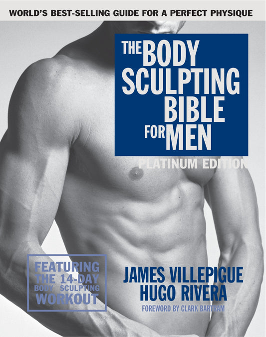 The Body Sculpting Bible for Men, Fourth Edition - The Ultimate Men's Strength Training and Bodybuilding Guide Featuring the Best Weight Training Workouts & Nutrition Plans Guaranteed to Gain Muscle & Burn Fat (Body Sculpting Bible) (Book:23)