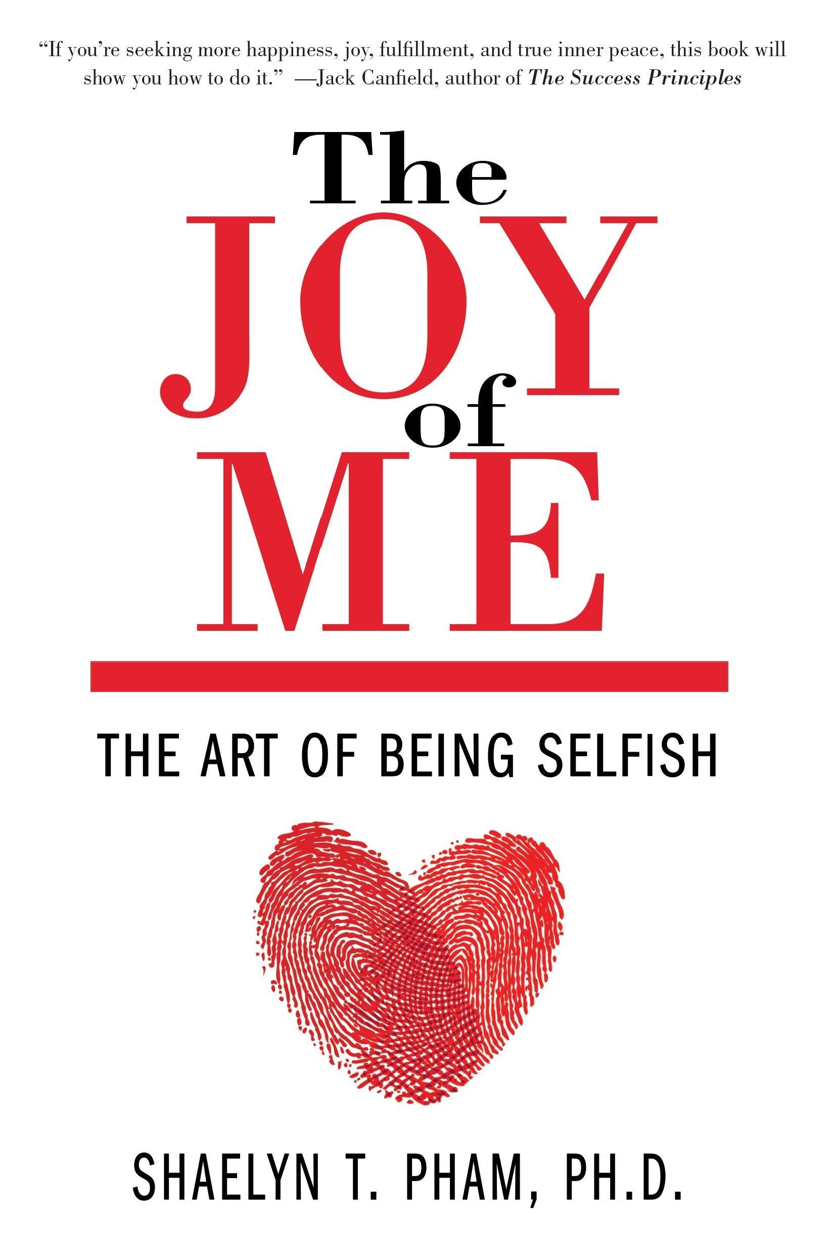 The Joy of Me - The Art of Being Selfish