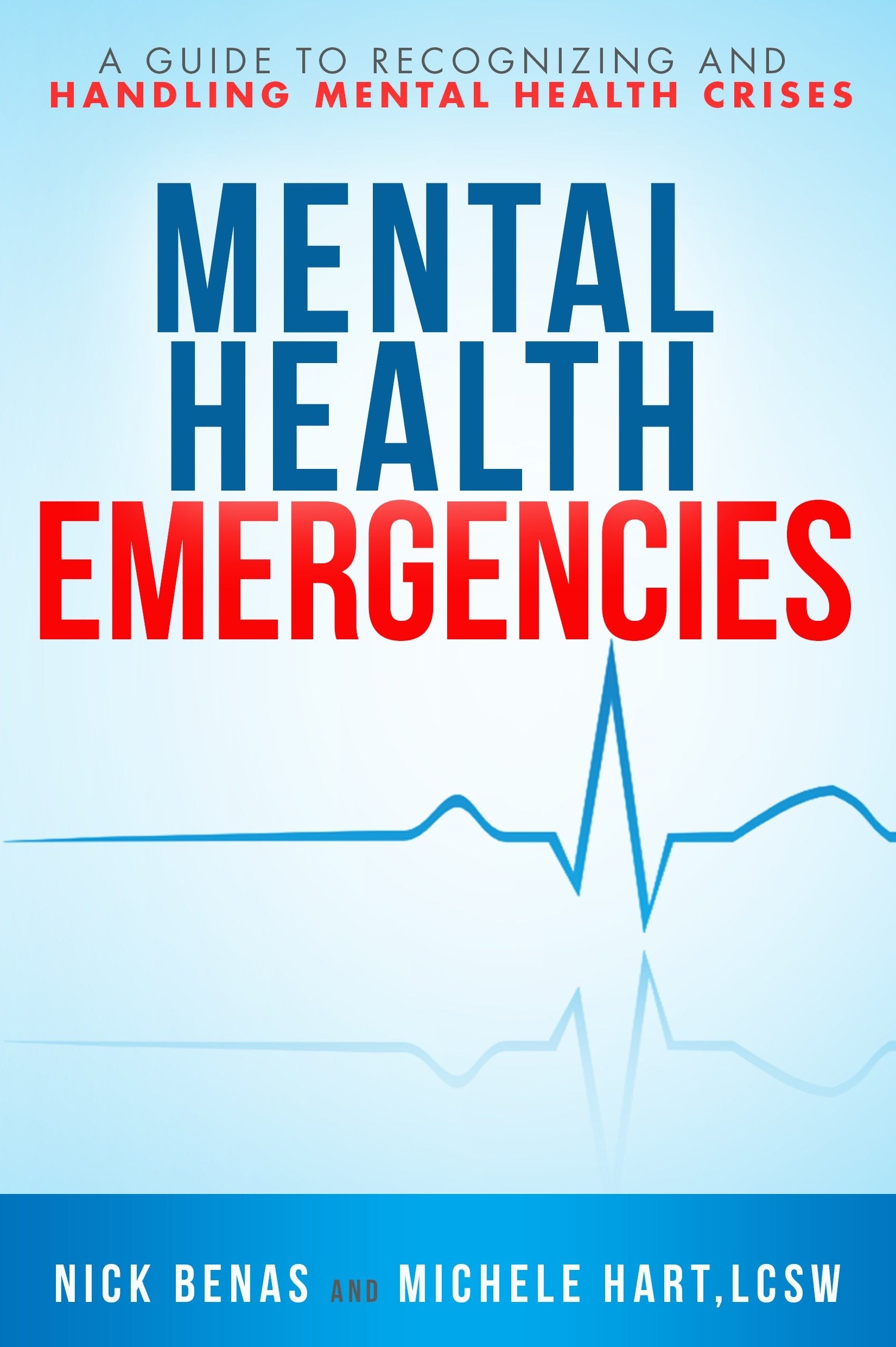 Mental Health Emergencies - A Guide to Recognizing and Handling Mental Health Crises
