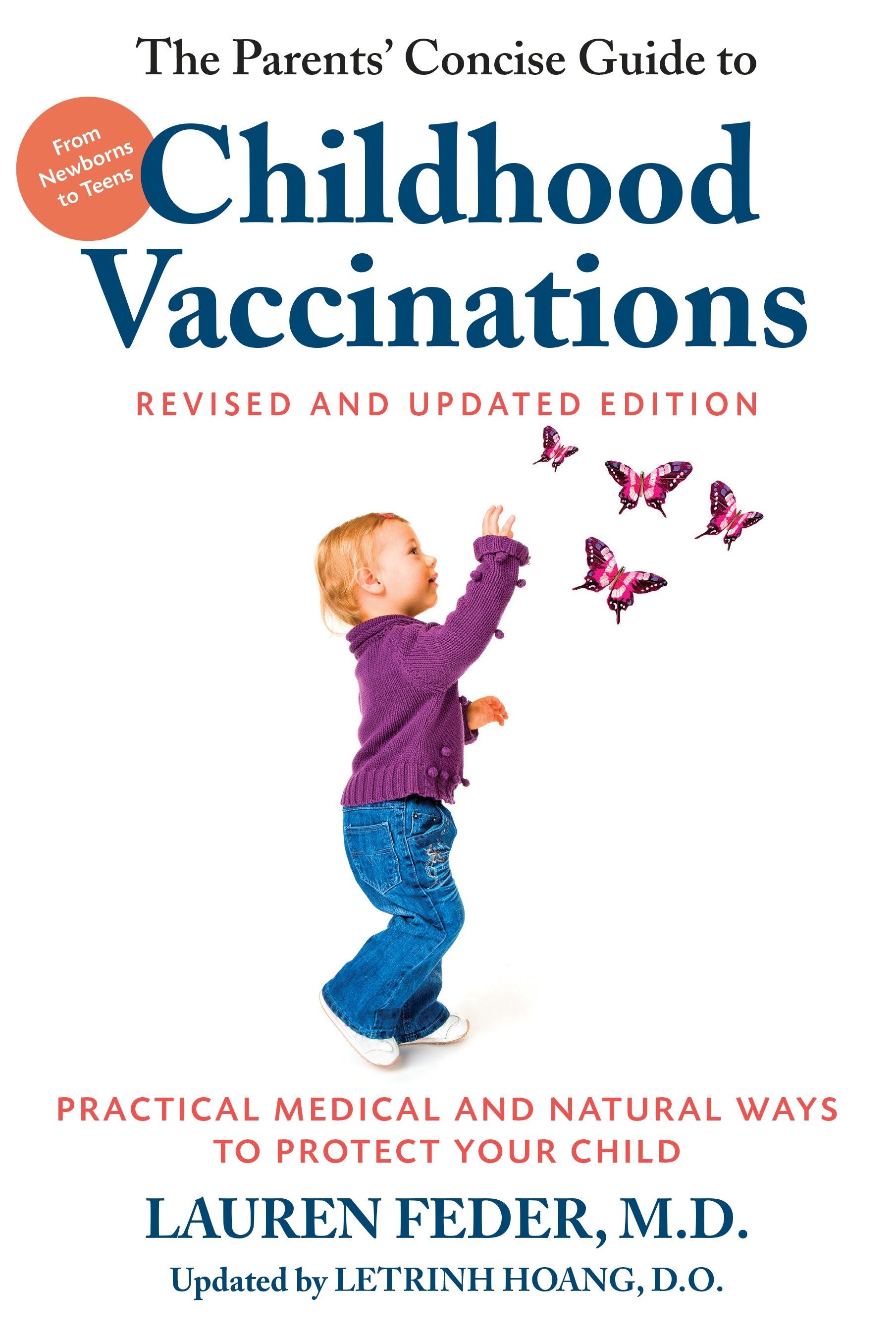 The Parents' Concise Guide to Childhood Vaccinations, Second Edition - From Newborns to Teens, Practical Medical and Natural Ways to Protect Your Child