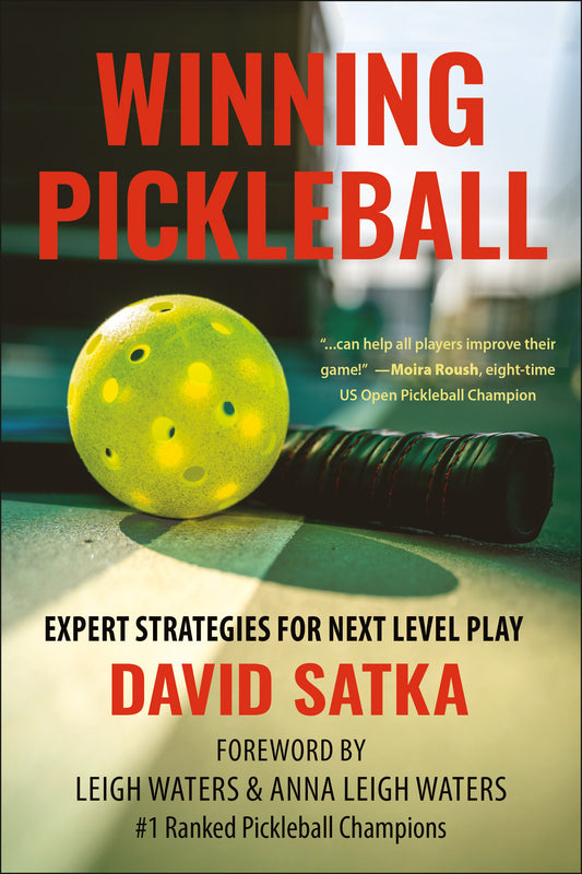 Winning Pickleball - Expert Strategies for Next Level Play